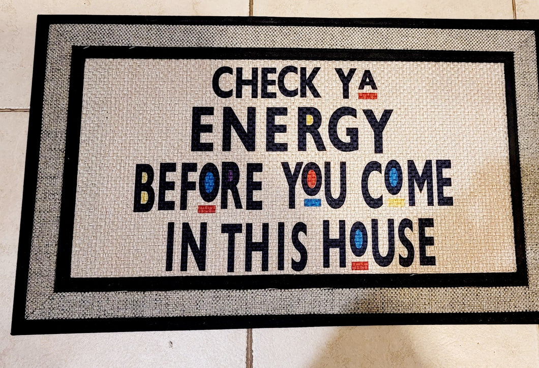 True Thoughts Doormat: Check Ya Energy